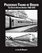 Passenger Trains of Denver The Decade Before Amtrak: 1960 - 1970