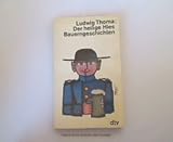 Produkt-Bild: LUDWIG THOMA: Der heilige Hies - Bauerngeschichten - Verlag: DTV [Auflage: 2. Auflage]