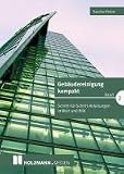 Geb&auml;udereinigung kompakt 02: Schritt-f&uuml;r-Schritt-Anleitungen in Wort und Bild