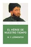 Heroe de nuestro tiempo Hero of our Time (Spanish Edition)