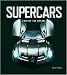 Supercars, Driving the Dream by Adam Phillips