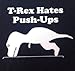 T-Rex Tyrannosorus Hates Push-Ups Funny Humor Black Tee T-shirt Shirt Adult