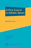 A first course in Sobolev spaces