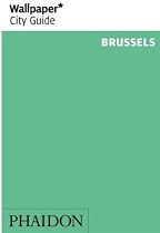 Brussels ("Wallpaper*" City Guides)