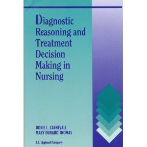 Diagnostic Reasoning and Treatment Decision Making in Nursing