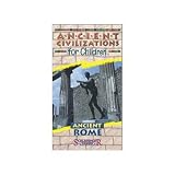 Ancient Civilizations for Children: Ancient Rome [VHS]