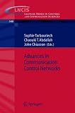 Advances in Communication Control Networks (Lecture Notes in Control and Information Sciences)