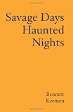Savage Days Haunted Nights