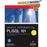 ORACLE DATABASE 10G PL/SQL 101