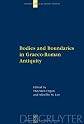 Bodies and boundaries in Graeco-Roman antiquity