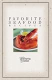 FAVORITE SEAFOOD RECIPES