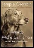 Animals Make Us Human: Creating the Best Life for Animals