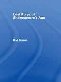 Lost plays of Shakespeare's age