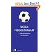 Wodka f�r den Torwart: 11 Fu�ball-Geschichten aus der Ukraine