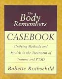 The Body Remembers Casebook 1st (first) edition