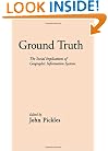 Ground Truth: The Social Implications of Geographic Information Systems