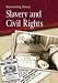 Slavery and Civil Rights (Documenting History)