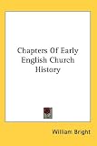 Chapters of Early English Church History