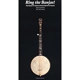 Ring the Banjar: The Banjo in America from Folklore to Factory