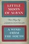 Little moon of Alban & A wind from the south;: Two plays