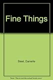 Fine things