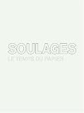 Soulages : Le temps du papier