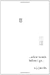 A Few Words Before I Go...: Literary Ranting