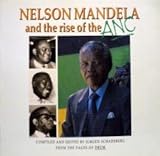 Nelson Mandela and the rise of the ANC