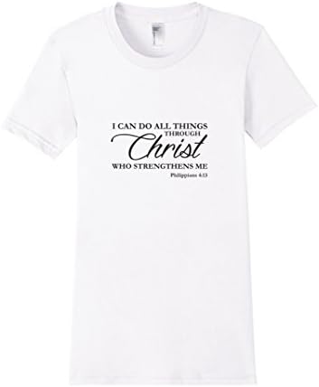 Philippians 4 13 "I Can Do All Things Through Christ" Shirt - Female Medium - White