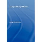 Click here to buy A Legal History of Rome by  Geo Mousourakis.