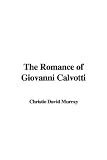 The Romance of Giovanni Calvotti