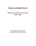 Anglo-American: Webster's Timeline History, 1592 - 2007