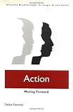Action: Moving Forward (Diversity Breakthrough! Strategic Action Series)