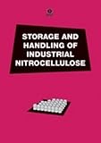 Storage and handling of industrial nitrocellulose