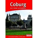 Coburg kurz + bündig: Der kompakte Stadtführer mit Mini-Lexikon