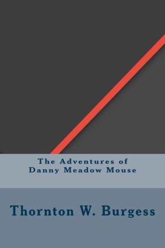 The Adventures of Danny Meadow Mouse