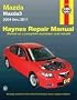 Haynes Mazda3 Automotive Repair Manual: Models Covered: Mazda3 - 2004 Through 2011 (Haynes Repair Manual)