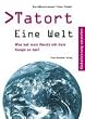 Tatort Eine Welt: Was hat mein Handy mit dem Kongo zu tun? Globalisierung verstehen