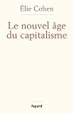 Le nouvel �ge du capitalisme : Bulles, krachs et rebonds