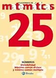 25. Divisibilidad. Máximo común divisor. Mínimo común múltiplo (Cuadernos De Matematicas)