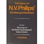 The History of N. V. Philips' Gloeilampenfabrieken: Volume 1, The Origin of the Dutch incandescent lamp industry