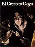 El Greco to Goya : the taste for Spanish paintings in Britain and Ireland
