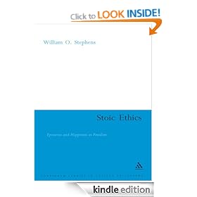 Stoic Ethics: Epictetus and Happiness as Freedom (Continuum Studies in Ancient Philosophy)
