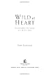 Wild at Heart: Discovering the Secret of a Man's Soul