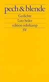 pech & blende: Gedichte (edition suhrkamp) - Lutz Seiler