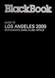BlackBook Guide to Los Angeles 2009 (BlackBook Guide series)