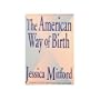 The American Way of Birth