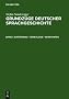 Grundz�ge deutscher Sprachgeschichte. Diachronie des Sprachsystems: Grundz�ge deutscher Sprachgeschichte, in 2 Bdn., Bd.1, Einf�hrung, Genealogie, Konstanten