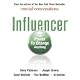 Influencer: The Power to Change Anything