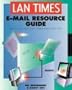 Lan Times E-Mail Resource Guide